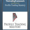 Profile Trading Mastery - Thetradingframework
