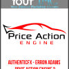 AuthenticFX - Erron Adams – Price Action Engine 2-imc