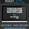 Josh Steimle – Power Publishing Contributor Masterclass-imc