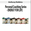 Anthony Robbins – Personal Coaching Series- ENERGY FOR LIFE