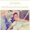 Mouth Makeover Remote Remedies – Lynn Waldrop