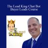 Russ Ward – The Lead King Chat Bot Buyer Leads Course