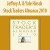 Jeffrey A. & Yale Hirsch – Stock Traders Almanac 2010