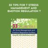 Judy Belmont – 33 Tips for t Stress Management and Emotion Regulation