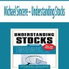 Michael Sincere – Understanding Stocks