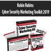 Robin Robins – Cyber Security Marketing Toolkit 2019
