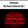 Tricktrades – War Room Technicals Vol 1