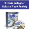 Victoria Gallagher – Release Flight Anxiety