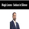 [Download Now] Magic Leone - Seduce in Silence