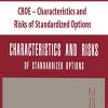 CBOE – Characteristics and Risks of Standardized Options