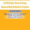 Carl M.Bender; Steven A.Orszag – Advanced Math Methods for Scientists