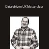 ConversionXL (Karl Gilis) – Data-driven UX Masterclass