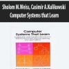 Sholom M.Weiss, Casimir A.Kulikowski – Computer Systems that Learn