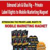 Edmund Loh & Khai Ng – Private Label Rights to Mobile Marketing Magnet