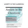 Anxiety in the Classroom – Paul Foxman