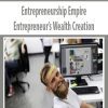 Entrepreneurship Empire – Entrepreneur’s Wealth Creation