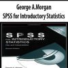 George A.Morgan – SPSS for Introductory Statistics
