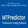 MTPredictor - RT NT8 v8.0.2 (With Trade module) (Dec 2016)