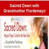 Sacred Dawn with Grandmother Flordemayo