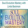Soul Evolution Mastery with Linda Backman