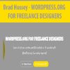 Brad Hussey - WORDPRESS.ORG FOR FREELANCE DESIGNERS