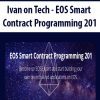 Ivan on Tech - EOS Smart Contract Programming 201