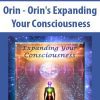 Orin - Orin's Expanding Your Consciousness