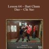 Sifu Fernandez – WingTchunDo – Lesson 64 – Bart Chum Dao – Chi Sao
