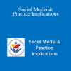 Ann Blades - Social Media & Practice Implications