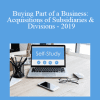 [Audio] The Missouribar - Buying Part of a Business: Acquisitions of Subsidiaries & Divisions - 2019