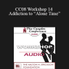[Audio] CC08 Workshop 14 - Addiction to “Alone Time”: Avoidant Attachment