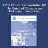 [Audio] EP05 Clinical Demonstration 09 - The Union of Humanity and Technique - Erving Polster