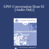 [Audio] EP05 Conversation Hour 02 - Francine Shapiro