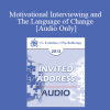 [Audio] EP13 Invited Address 17 - Motivational Interviewing and The Language of Change - William Miller