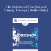[Audio] EP17 Workshop 18 - The Science of Couples and Family Therapy - John Gottman