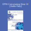 [Audio] EP90 Conversation Hour 10 - Helen Singer Kaplan