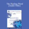 [Audio] EP95 Invited Address 02b - The Healing Word: Its Past