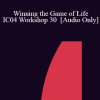 [Audio] IC04 Workshop 30 - Winning the Game of Life: Hypnotic