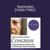 [Audio] IC19 Topical Panel 10 - Spirituality - Connirae Andreas