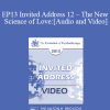 EP13 Invited Address 12 - The New Science of Love: A New Era for Couple Interventions - Sue Johnson