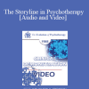 EP85 Clinical Presentation 08 - The Storyline in Psychotherapy - Erving Polster