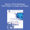 EP85 Panel 13 - History of Psychotherapy - Rollo R. May