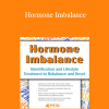 Cindi Lockhart - Hormone Imbalance: Identification and Lifestyle Treatment to Rebalance and Reset