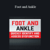 Courtney Conley - Foot and Ankle: Quickly Identify and Assess Dysfunction