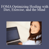 FOMA Optimizing Healing with Diet