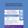 Jennifer Sweeton - Brain-Based Therapy & Practical Neuroscience: Attachment & Emotion Regulation