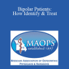Kim Brandt - Bipolar Patients: How Identify & Treat