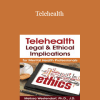 Melissa Westendorf - Telehealth: Legal & Ethical Implications for Mental Health Professionals