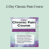Robert Rosenbaum - 2-Day Chronic Pain Course: Behavioral Treatment and Assessment