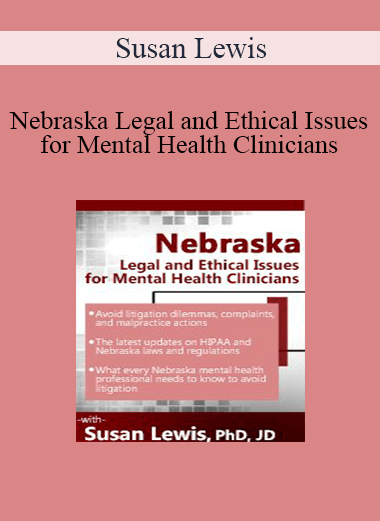 Susan Lewis - Nebraska Legal and Ethical Issues for Mental Health Clinicians